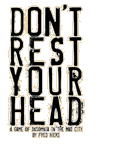 Rollenspiel Don`t rest your head!